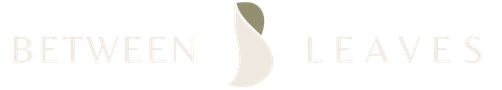 Between Leaves